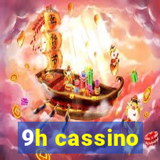 9h cassino